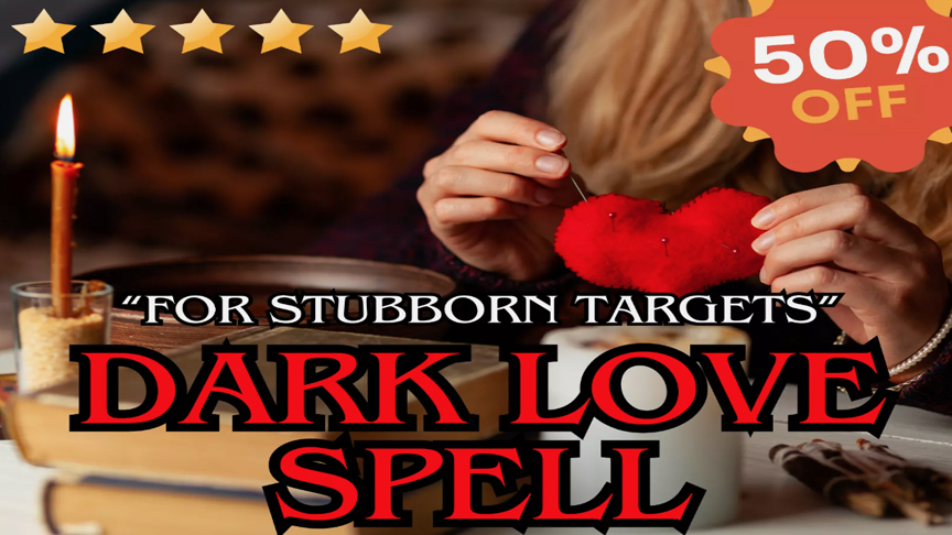 Black Magic Love Spells That Work: Harnessing Powerful Energy for Love